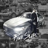 Pink Slip Trip