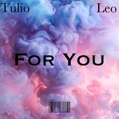 For You (feat. LongLiveLeo) - Single