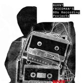 Burnt Friedman’s 80s Recording Projects
