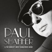  Paul Shaffer And The World's Most Dangerous Band