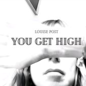 You Get High