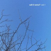 will it emo? (vol. 1)