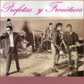 profetas y freneticos