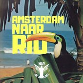 Amsterdam Naar Rio (feat. Beaudine van Zelm, Teun van Tetering & Romy Alho) - Single