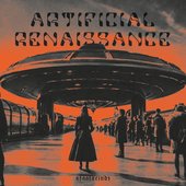 ARTIFICIAL RENAISSANCE