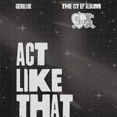 ACT LIKE THAT - EP