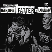 Fat Music Vol. 7 Harder, Fatter + Louder!.png