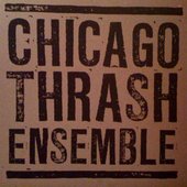 Chicago Thrash Ensemble EP