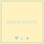 Acqua Salata - Single