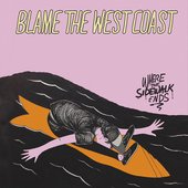 Blame the West Coast - EP