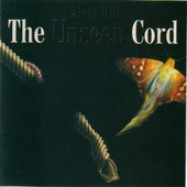 The Unseen Cord/Thicker Than Water