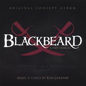 Blackbeard: a new musical (2007 concept album)