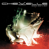 Chevelle - Wonder What's Next (Expanded Edition)