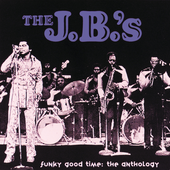 The J.B.'s - Funky Good Time The Anthology.png