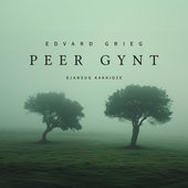 Edvard Grieg - Peer Gynt