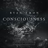 Ryan Amon - Consciousness