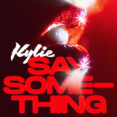Kylie_Minogue_-_Say_Something.png