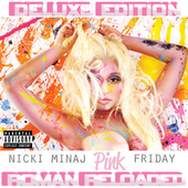 Pink Friday: Roman Reloaded (Explicit Deluxe Version)