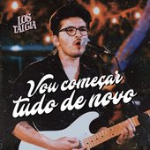 Vou Começar Tudo de Novo