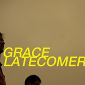 Grace Latecomer 