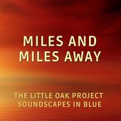 Miles and Miles Away