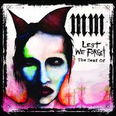 Marilyn Manson Lest We Forget (The Best Of)