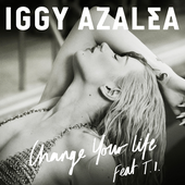 Change Your Life (Feat. T.I.)