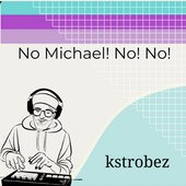 No Michael! No! No! - Single