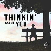 Thinkin' About You - Single