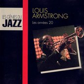 Les Génies du Jazz : Louis Armstrong - Les Années 20