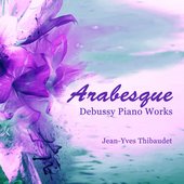 Arabesque: Debussy Piano Works