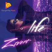 Zivert - Life Google Play 2018