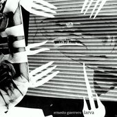 Portada del disco Larva - Ernesto Guerrero