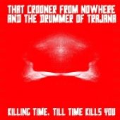 Killing time till time kills you collaboration with The Drumer of Trajana