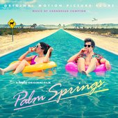 Palm Springs: Original Motion Picture Score