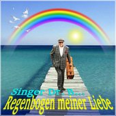 Regenbogen meiner Liebe - by Singer Dr. B...