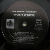How Has Your Love Life Been - Society of Seven - Side 2