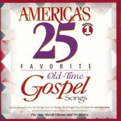 America's 25 Favorite Old Time Gospel
