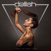 Delilah - From the Roots Up (Deluxe Edition).PNG