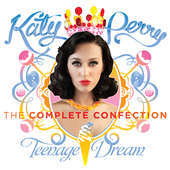 Katy Perry - Teenage Dream: The Complete Confection