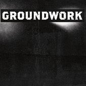 Groundwork - EP