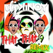 That - That (Dj Kinoy Remix)