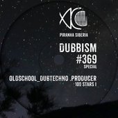Dubbism Special 369 "100 Stars I" (DJ Mix)