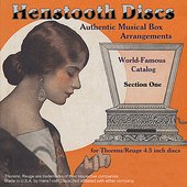 HensTooth Discs Authentic Musical Box Arrangements - Disc 1