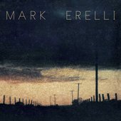 Mark Erelli (25th Anniversary Edition)