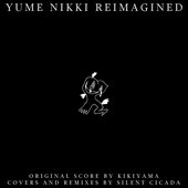 Yume Nikki Reimagined