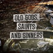 Old Gods, Saints and Sinners
