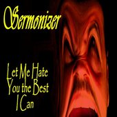 Sermonizer Scream Hate You!