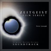 Zeitgeist Film Series (Original Motion Picture Soundtrack)