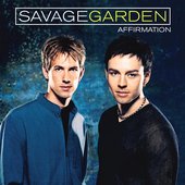 Savage Garden / Affirmation